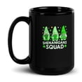 thumbnail image 1 of Black Glossy Mug, Shenanigans Squad St Patrick's Day Gnomes Gnomies_ , M-4284 (15 oz), 1 of 3