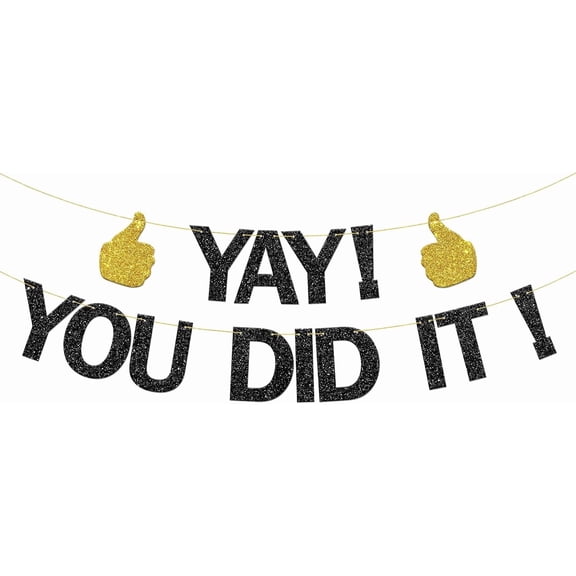 Black Gold Glitter Yay You Did It Banner with Thumbs Up Cutouts Graduation Promotion Achievement Celebration Party Banner Sign