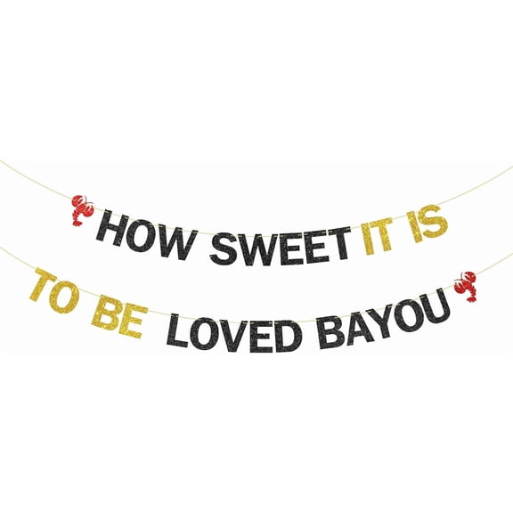 Black, Gold and Red Glitter "How Sweet It Is To Be Loved Bayou" Banner with Crawfish Decorations, New Orleans Themed Party Supplies