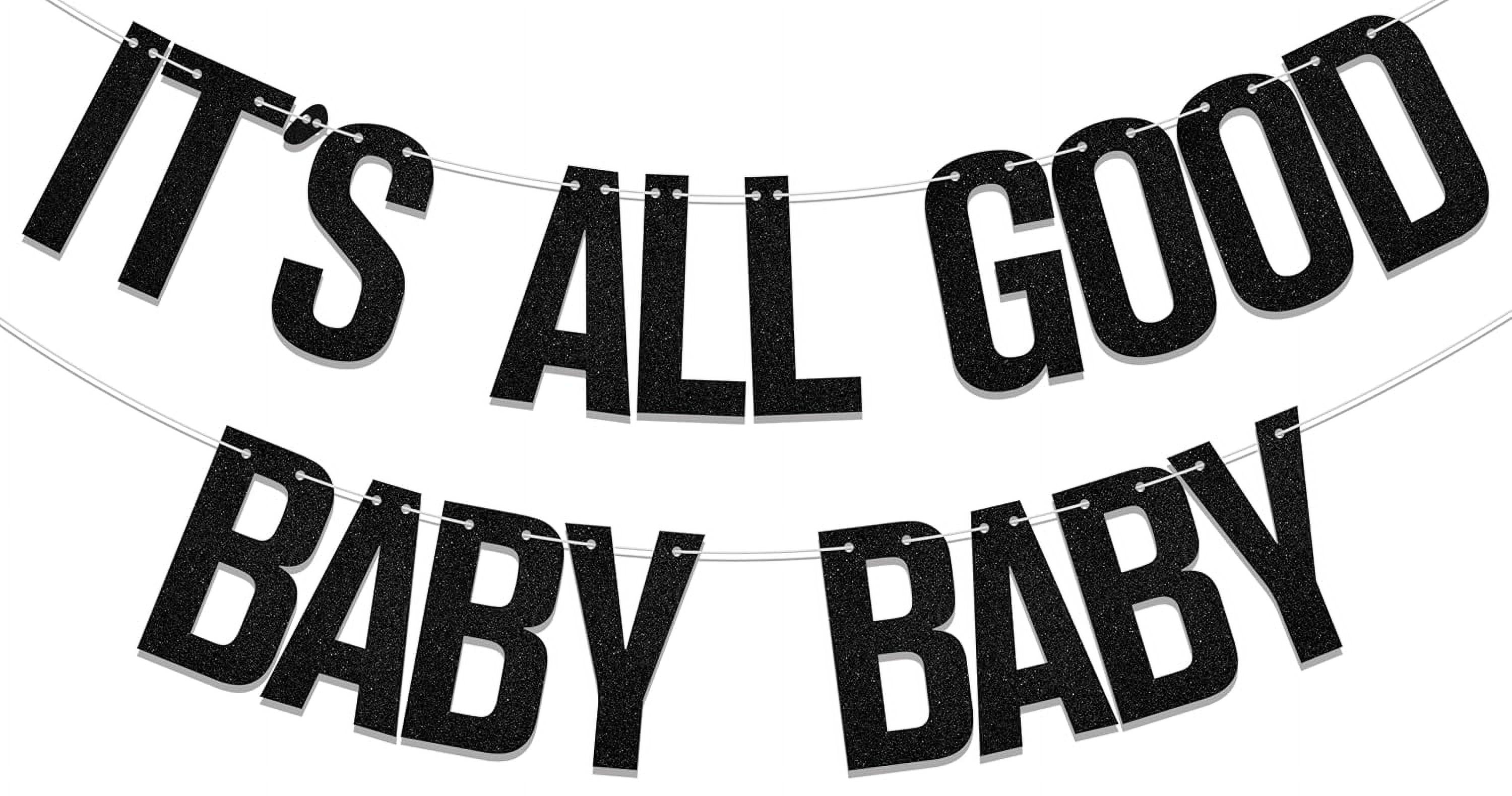 Black It's All Good Baby Baby Banner, Music Hip Hop Party Decorations, The Notorious One Birthday Decorations, Cool Biggie 90s Music Theme Birthday Bunting Sign