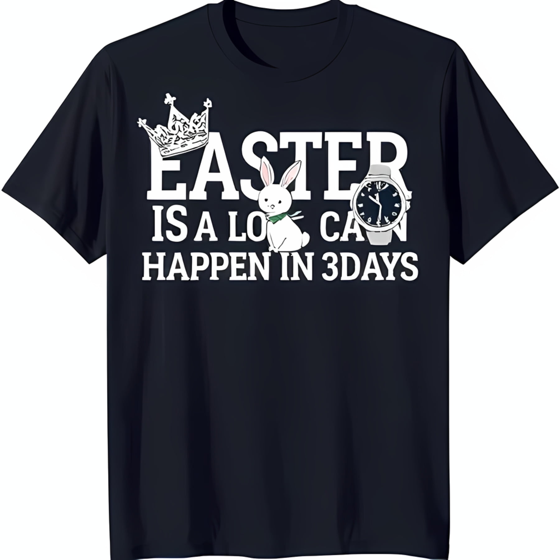 Black Graphic Tee 'Easter is a Lot Can Happen in 3 Days' with Crown