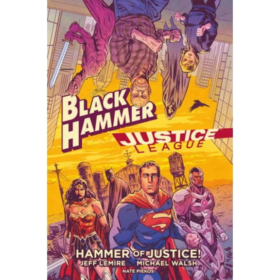 Black Hammer/Justice League: Hammer of Justice! (Hardcover)