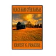 thumbnail image 1 of Pre-Owned Black Hand Over Kansas (Paperback) 1585002801 9781585002801, 1 of 1