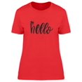 thumbnail image 1 of Black Handwriting Word Hello Tee Women's -Image by Shutterstock, 1 of 2