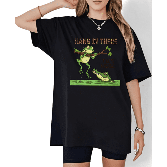 Black Hang In There It Gets Worse Frog Graphic Tees Print Tshirt Casual Shirts For Women Dark Humor And Daily Wear Tops S-5XL