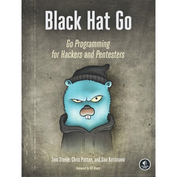 Pre-Owned Black Hat Go: Go Programming for Hackers and Pentesters (Paperback) 1593278659 9781593278656