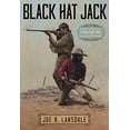 thumbnail image 1 of Pre-Owned Black Hat Jack: The True Life Adventures of Deadwood Dick, As Told by His Ownself (Hardcover) 1596066776 9781596066779, 1 of 1