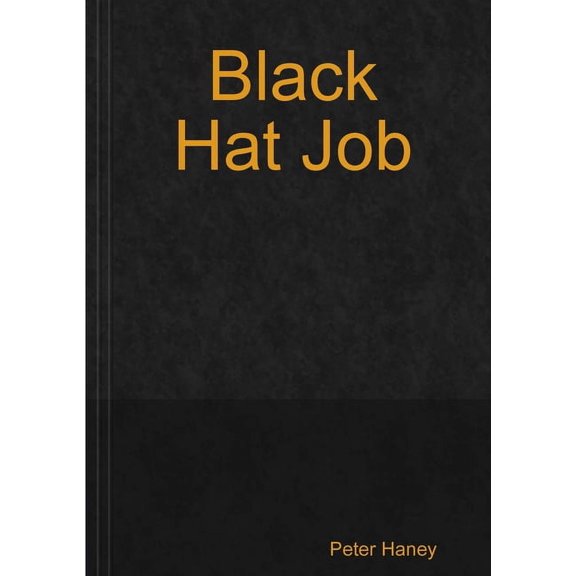 Black Hat Job, (Paperback)