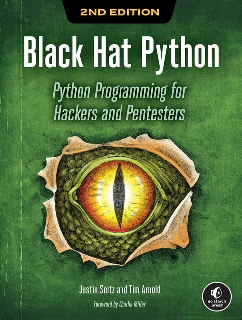 Black Hat Python, 2nd Edition: Python Programming for Hackers and Pentesters, (Paperback)
