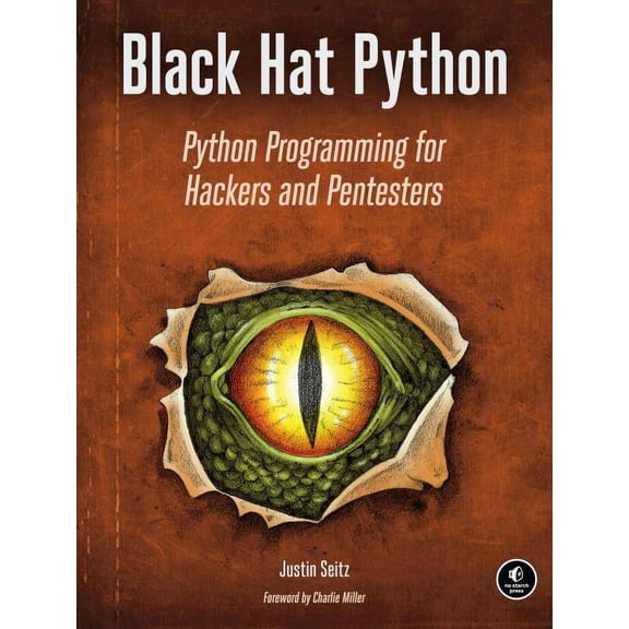 Black Hat Python : Python Programming for Hackers and Pentesters (Paperback)