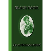 Black Hawk An Autobiography Paperback