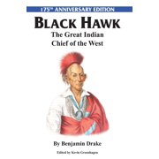 Black Hawk The Great Indian Chief of the West, Paperback