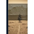 thumbnail image 1 of The Black Hills of Dakota. A Miniature History of Their Settlement, Resources, Population, and Prospects, With Accurate Tables of Local Distances, and a General Business Directory of the Principal Tow, 1 of 1