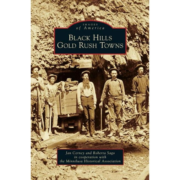 Black Hills Gold Rush Towns (Hardcover)