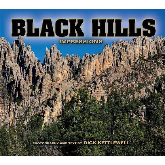 Black Hills Impressions Impressions Farcountry Press Paperback photography by Dick Kettlewell