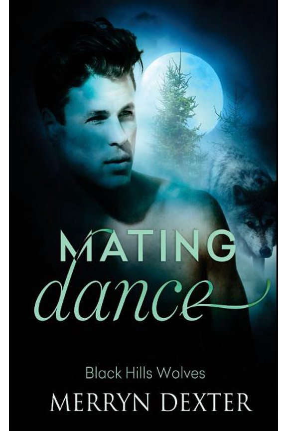 Black Hills Wolves: Mating Dance (Series #50) (Paperback)