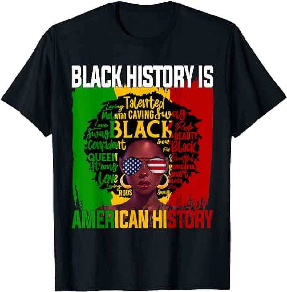 Black History Is American History Gifts Month Pride African TShirt