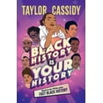 thumbnail image 1 of Black History Is Your History, (Paperback), 1 of 1