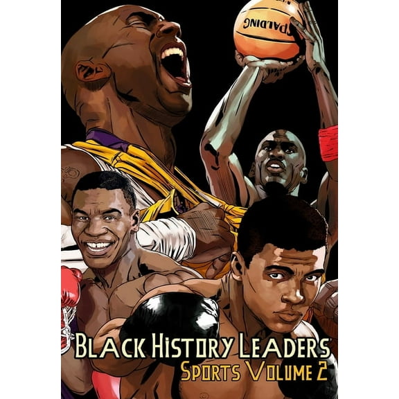 Black History Leaders: Sports 2: Kobe Bryant, Michael Jordan, Muhammad Ali and Mike Tyson, (Paperback)