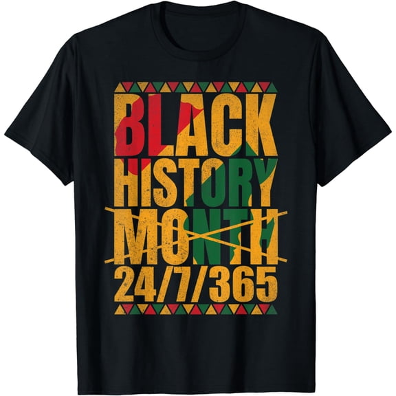 Black History Month 2023 Black History 24/7/365 T-Shirt