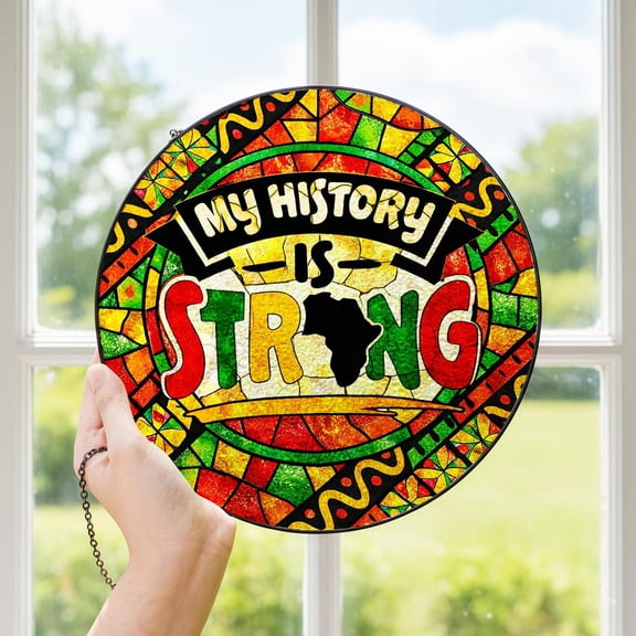 Black History Month Glass Suncatcher, My History Is Strong, African Heritage Decor, 3.5 in