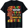 thumbnail image 1 of Black History Month Honoring Past Inspiring Future T-Shirt, 1 of 5