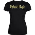 thumbnail image 1 of Black History Month Melanin Magic Black Don't Crack Juniors Soft T Shirt Black MD, 1 of 1