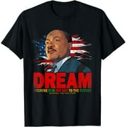 Black History Month Shirt Martin Have Dream Luther King Day T-Shirt