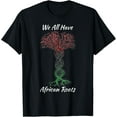 thumbnail image 1 of Black History Month Shirt We All Have African Roots DNA Tree T-Shirt, 1 of 5