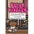 thumbnail image 1 of Black History Oprah Winfrey Love Yourself First: Historical fiction for mature children and young adults, (Paperback), 1 of 1