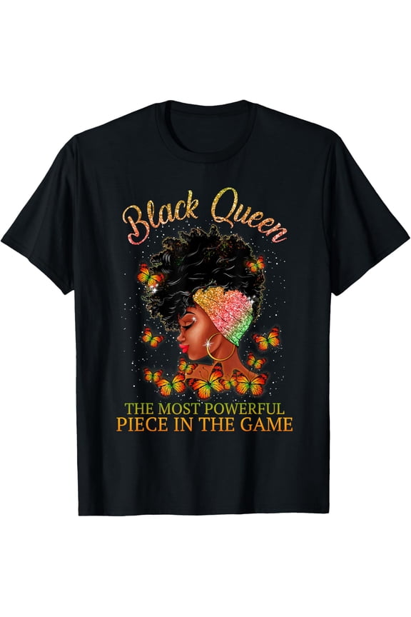 Black History Queen The Most Powerful Piece in The Game Melanin T-Shirt