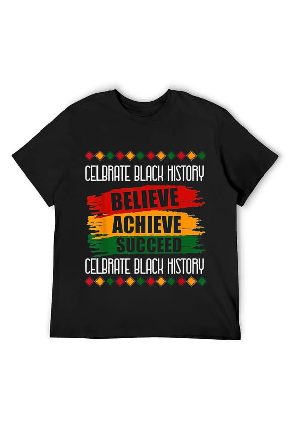 Black History Shirts Believe Achieve Succeed Shirts for Men T-Shirt Black