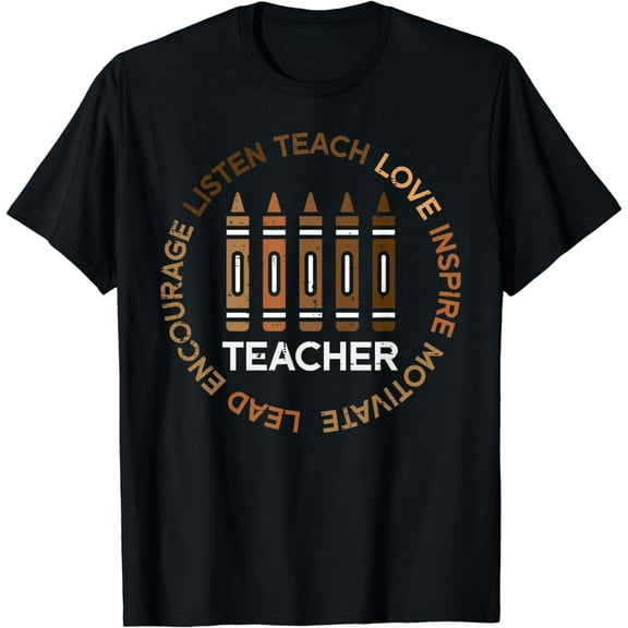 Black History Teacher Teach Love African American Men Women T-Shirt