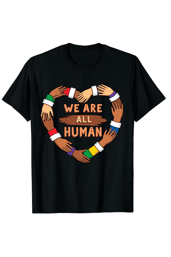 Black History We Are All Human Heart Hands Men Women Short Sleeve Graphic T-Shirt, Black History Month
