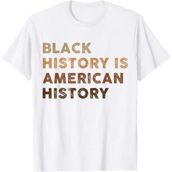 Black History is American History Melanin Black Pride Gifts T-Shirt