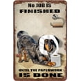 thumbnail image 1 of Black Hofwalter Dog Bathroom Tin Sign Roll Paper No Job is Finished Retro Sign Toilet Wall Art Shabby Chic Aluminum Sign Home Gift Wall Decor 12x8 Inch, 1 of 8