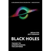 Black Holes The Key to Understanding the Universe, Paperback