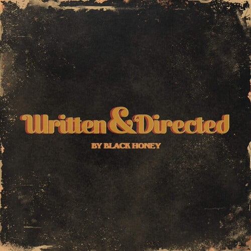 Black Honey - Written & Directed - Music & Performance - CD