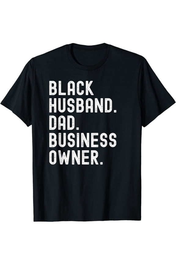 Black Husband Dad Business Owner CEO Entrepreneur Men T-Shirt