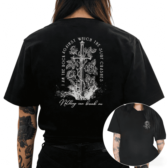 Black I Am The Rock Against Which The Surf Crashes Sword Rose Print Tshirt Graphic Tees Shirts Resilience Strength Gift Oversized Tops S-5XL