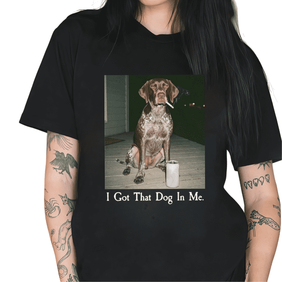 Black I Got That Dog In Me German Shorthaired Pointer Meme Funny Vintage Graphic Tees Print Tshirt Shirts Edgy German Shorthaired Pointer Lover Tops S-5XL