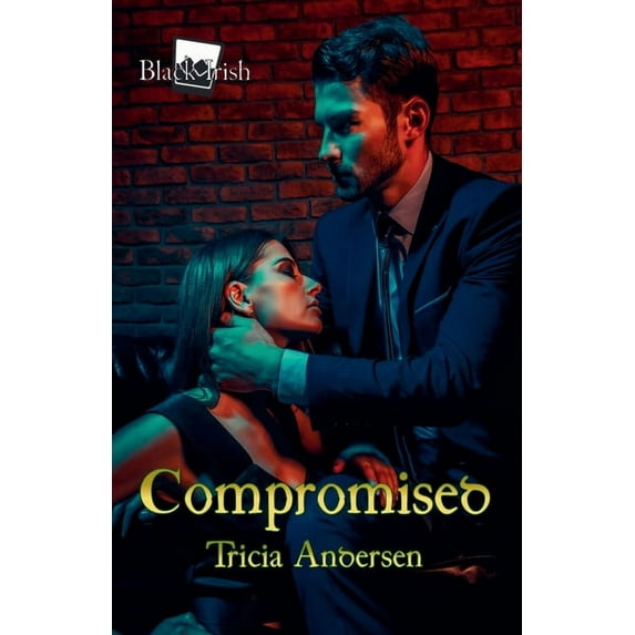 Black Irish Compromised, Book 7, (Paperback)