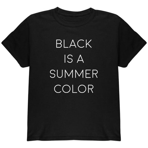 Black Is A Summer Color Youth T Shirt Black Youth X-SM