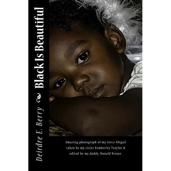 Black Is Beautiful, (Paperback)