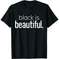 thumbnail image 1 of Black Is Beautiful T-Shirt Proof Natural Hair Melanin Pride, 1 of 3