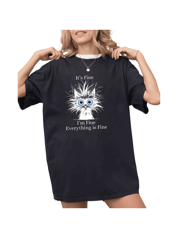 Black It's Fine I'm Fine Everything Is Fine White Cat Print Tshirt S-5XL Graphic Tees Shirts Cat Lover Summer Tops
