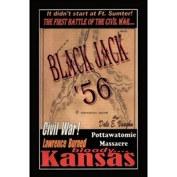Black Jack '56 : The First Battle of the American Civil War