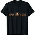 thumbnail image 1 of Black Jesus Is King Black History Month BLM Christian T-Shirt, 1 of 5