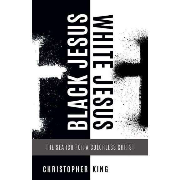 Black Jesus, White Jesus, (Paperback)