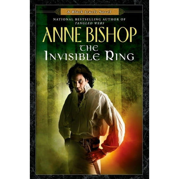 Black Jewels The Invisible Ring, Book 4, (Paperback)